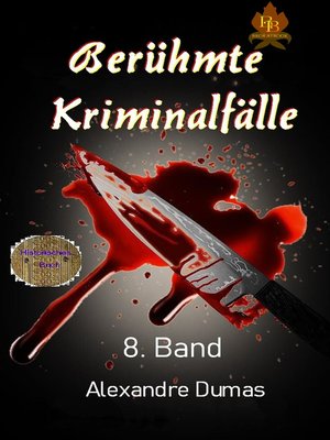 cover image of Berühmte Kriminalfälle   8. Band